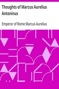 Thoughts of Marcus Aurelius Antoninus cover