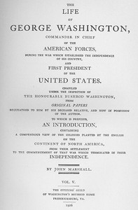 The Life of George Washington, Vol. 5
Commander in Chief of the American Forces During the War
which Established the Independence of his Country and First
President of the United States cover