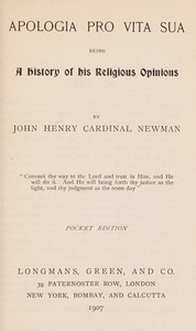 Apologia pro vita sua : $b being a history of his religious opinions cover