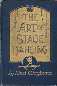 The Art of Stage Dancing
The Story of a Beautiful and Profitable Profession cover