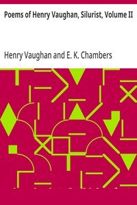 Poems of Henry Vaughan, Silurist, Volume II cover