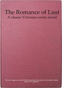 The Romance of Lust: A classic Victorian erotic novel cover