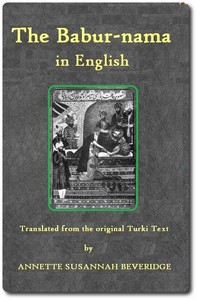 The Bābur-nāma in English (Memoirs of Bābur) cover