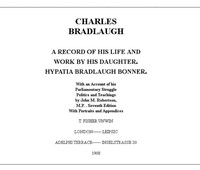 Charles Bradlaugh: a Record of His Life and Work, Volume 1 (of 2)
With an Account of his Parliamentary Struggle, Politics and Teachings. Seventh Edition cover