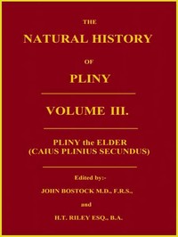 The Natural History of Pliny, Volume 3 (of 6) cover