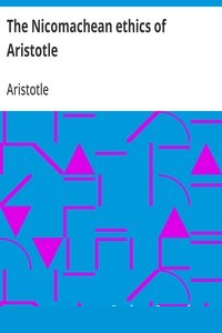 The Nicomachean ethics of Aristotle cover