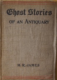 Ghost Stories of an Antiquary cover
