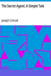 The Secret Agent: A Simple Tale cover