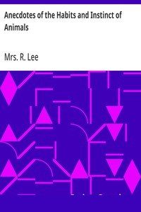 Anecdotes of the Habits and Instinct of Animals cover